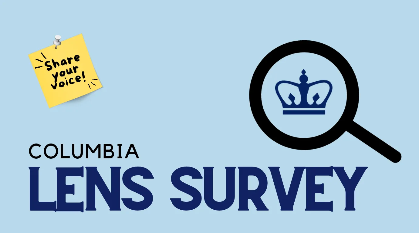 Columbia LENS Survey text on a blue background, magnifying glass icon with Columbia crown logo